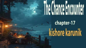 The Chance Encounter/chapter-17