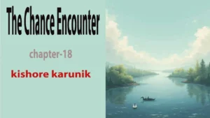 The Chance Encounter/chapter-18