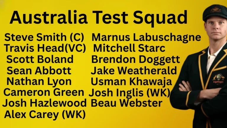 Australia Test Squad Announcement: Australia Squad Announced for the First Test of the 2025 Ashes Series