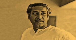Sheikh Mujibur Rahman: The Father of the Nation's Journey from Struggle to Triumph 5 Sheikh Mujibur Rahman: The Father of the Nation’s Journey from Struggle to Triumph