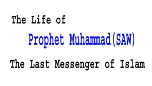 Biography of Prophet Muhammad – A Timeless Journey of Truth, Mercy, and Peace 18 Biography of Prophet Muhammad – A Timeless Journey of Truth, Mercy, and Peace