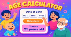 Age Calculator: Know Your Age Accurately, Easily, and Quickly 7 Age Calculator: Know Your Age Accurately, Easily, and Quickly
