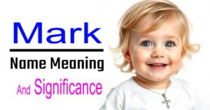 Mark name meaning: A Name of Strength, Faith, and Legacy