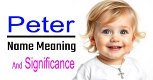 Peter Name Meaning - Discover the Deep Significance Behind This Timeless Name 8 Peter Name Meaning – Discover the Deep Significance Behind This Timeless Name