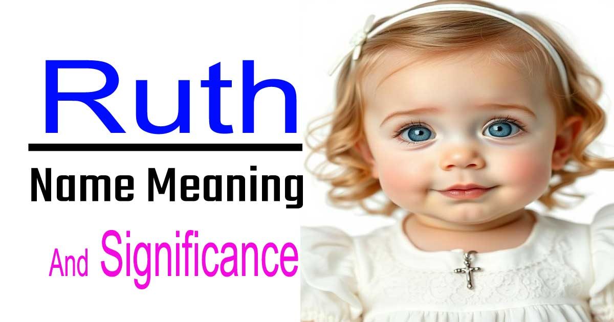 Ruth Name Meaning