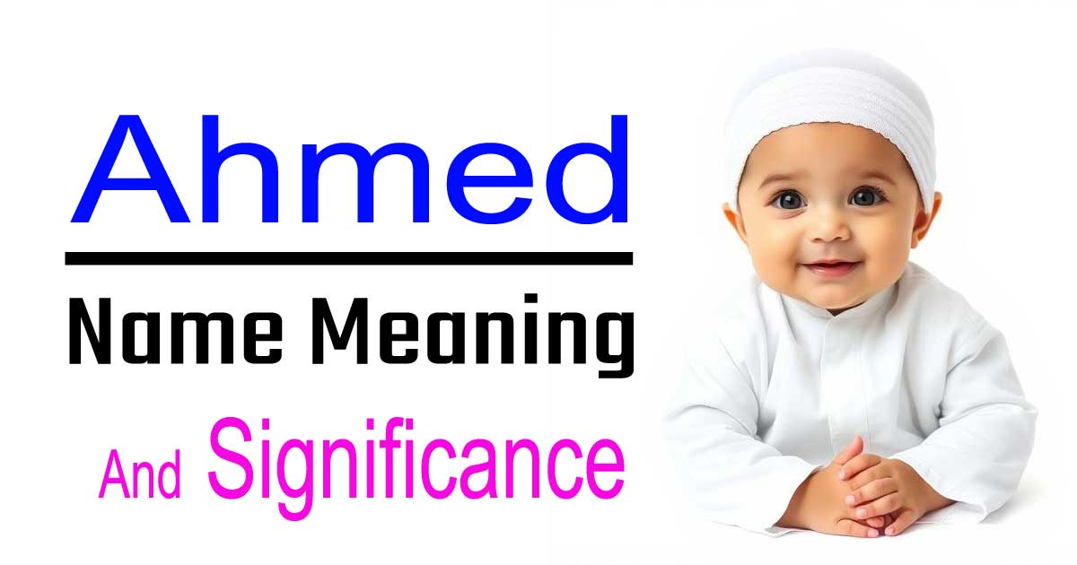 Ahmed Name Meaning