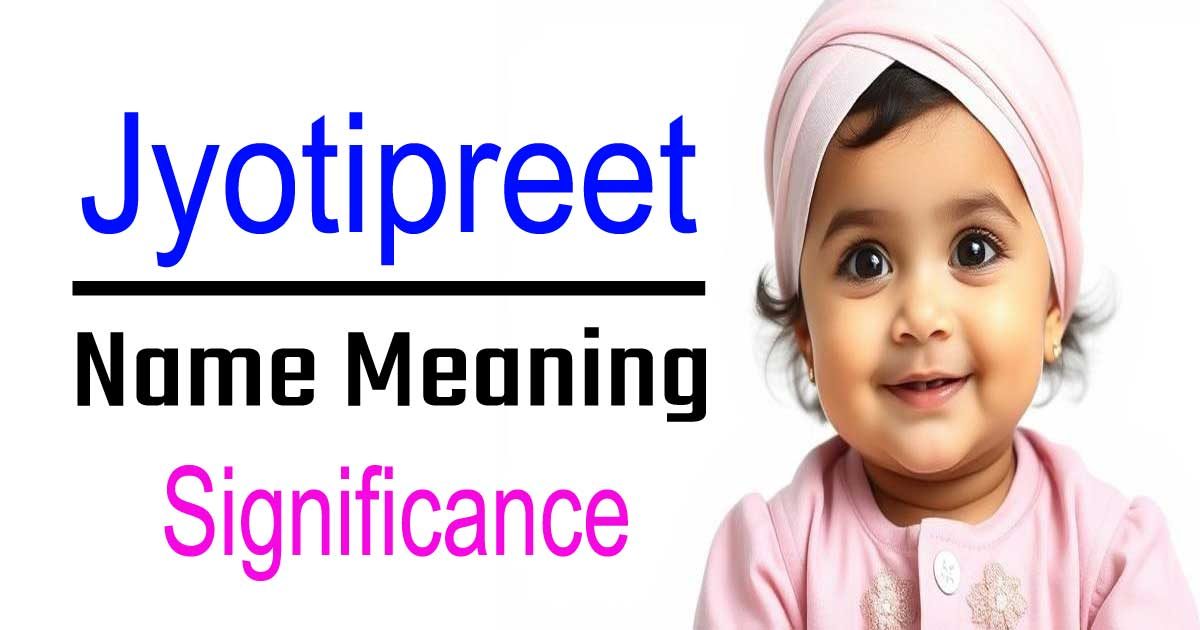 Jyotipreet Name Meaning