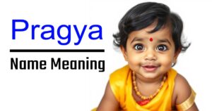 Pragya Name Meaning: A Deep Dive into its Origin, Culture, and Significance 18 Pragya Name Meaning: A Deep Dive into its Origin, Culture, and Significance