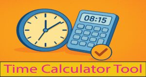Time Calculator – When Every Second Counts, Calculate It Right! 7 Time Calculator – When Every Second Counts, Calculate It Right!