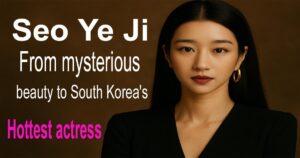 Seo Ye Ji: From mysterious beauty to South Korea's hottest actress. 19 Seo Ye Ji: From mysterious beauty to South Korea’s hottest actress.