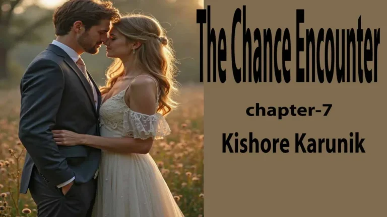 The Chance Encounter/chapter-7