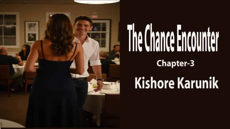 The Chance Encounter/ Chapter-3