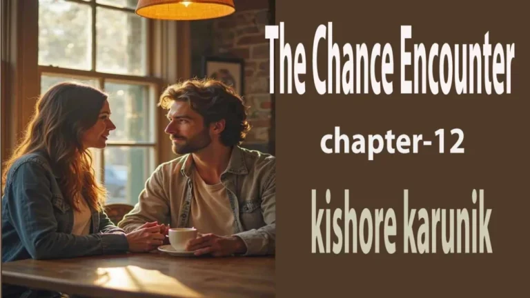 The Chance Encounter/chapter-12