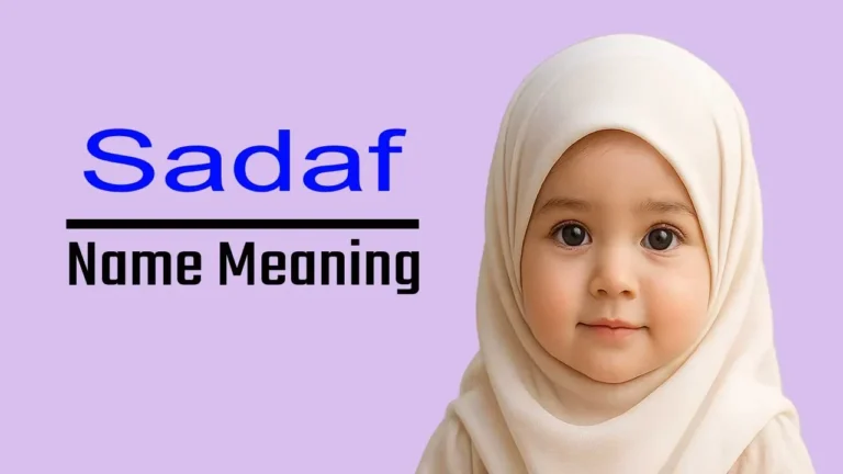 Sadaf Name Meaning — Arabic Origin, Islamic Perspective, Personality Traits, Spellings & Cultural Relevance