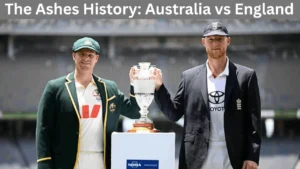 The Ashes History: Australia vs England Old Fight