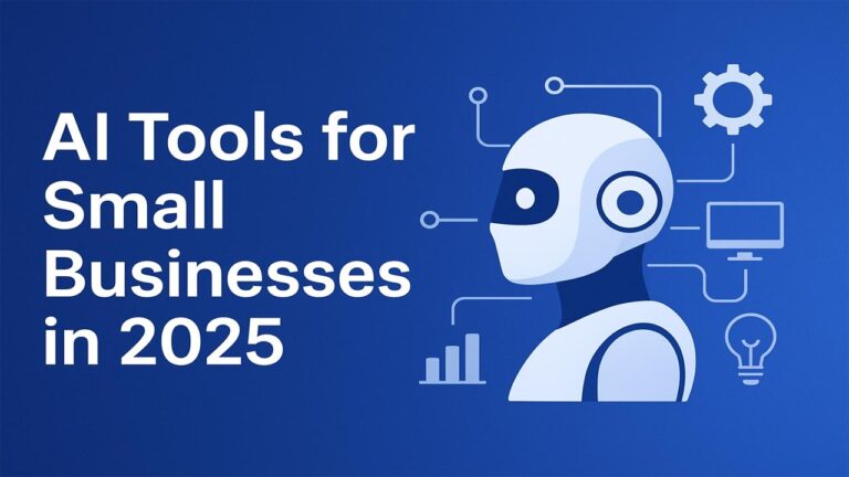 AI Tools for Small Businesses in 2025