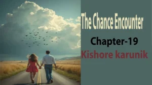 The Chance Encounter/chapter-19